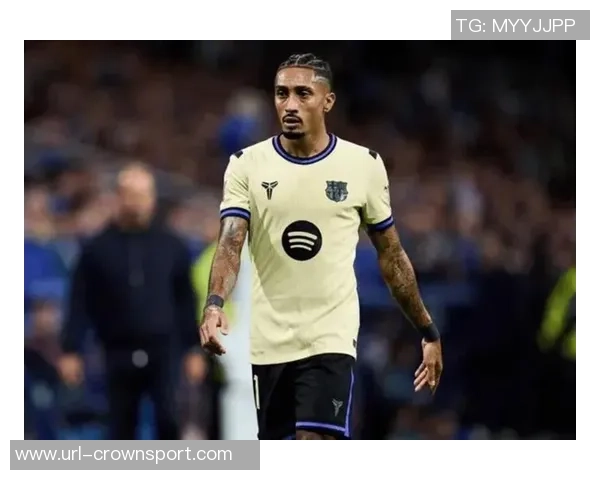 拉菲尼亚腿筋受伤复出再推迟无缘国家德比将缺阵一个月